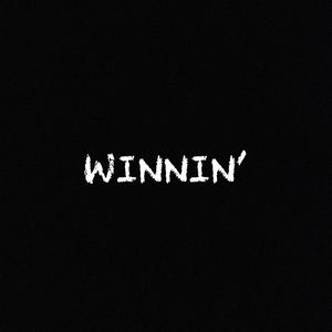 Winnin' (feat. Deangelo Xavier) [Explicit]