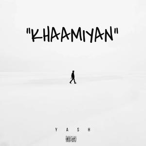 KHAAMIYAN (Explicit)