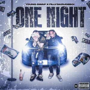 One Night (feat. Fillydarudeboi) [Explicit]