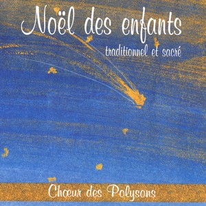 Noël des enfants / Traditionnel et sacré