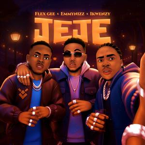 Jeje (feat. Emmynizz & Ikwenzy Og)