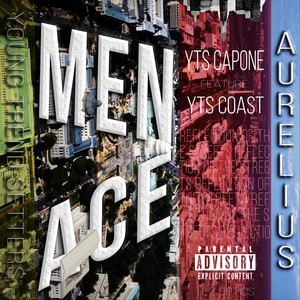 Menace (feat. Yts Coa$t) (Explicit)