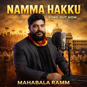 Namma Hakku (feat. Vikhyath, Mahabala Ramm & Santosh Naik)
