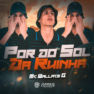 Por do Sol da Ruinha (Explicit)