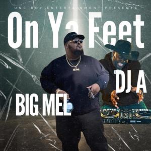 On Ya Feet (feat. Dj A) [Explicit]