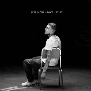 Don't Let Go (Explicit)