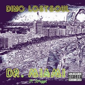 Dr. Miami (feat. Strugga) [Explicit]