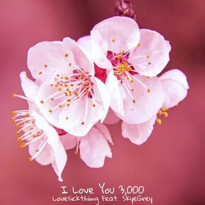 I Love You 3,000 (feat. SkyeGrey)