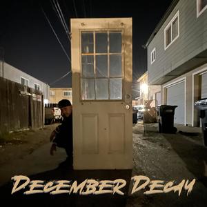 December Decay (feat. Razor Ramon) [Explicit]