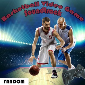 Basketball Video Game 2k Series Soundtrack