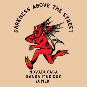 Darkness Above the Street