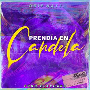 Prendia en candela (Explicit)