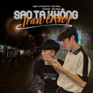 Sao Ta Không Trân Trọng