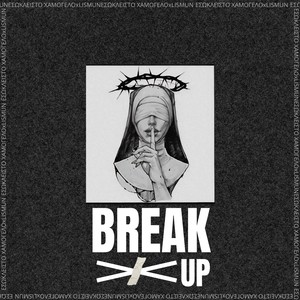 Break Up (Explicit)