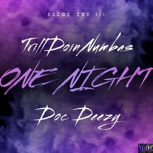 One Night (feat. Doc Deezy) (Explicit)
