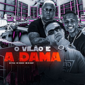 O VILÃO E A DAMA (Explicit)