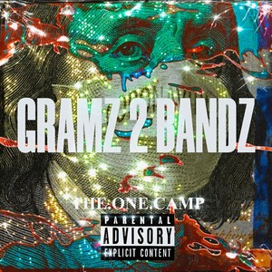 GRAMZ 2 BANDZ (Explicit)