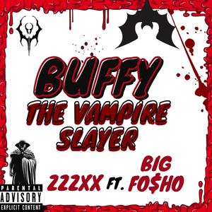 Buffy The Vampire Slayer (Explicit)