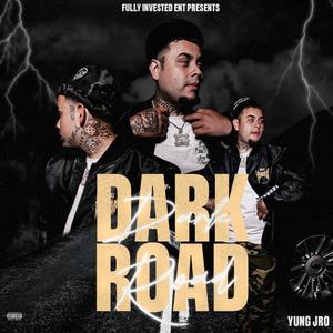 Dark Road (Explicit)
