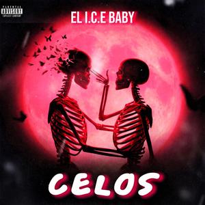 Celos (Explicit)