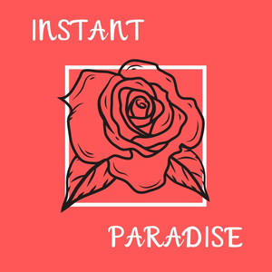 Instant Paradise