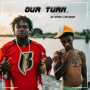 Our Turn (Explicit)