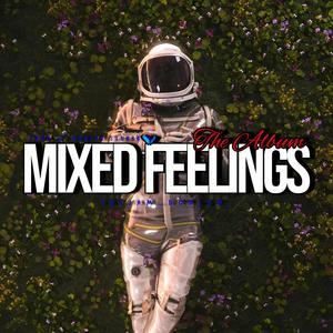 Mixed Feelings (Explicit)