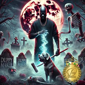 Duppy maker (Explicit)