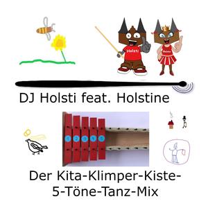 Der Kita Klimper Kiste 5 Töne Tanz Mix (feat. Holstine)