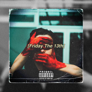 Friday The 13th (feat. Lane Brodie) (Explicit)