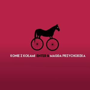 Konie z kołami (feat. Enter) [Explicit]