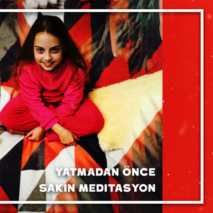 Yatmadan Önce Sakin Meditasyon