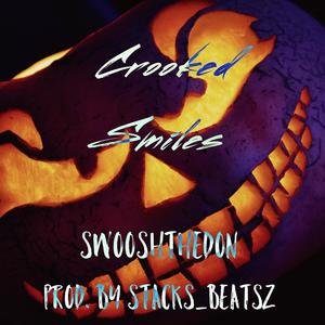 Crooked Smiles (Explicit)