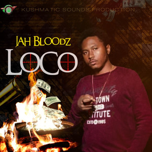 Jah bloodz Loco (Explicit)