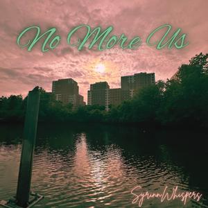 No More Us