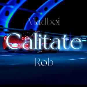Calitate (feat. Rob)