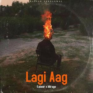 Lagi Aag (feat. Mirage 2.0)