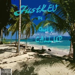 Call Up (feat. Quelz) [Explicit]