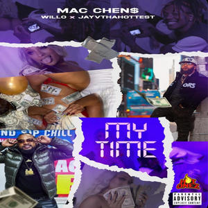 My Time (feat. MC CHEN$ & Jayvthahottest)