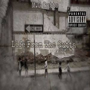 Life From The Gutta (Explicit)