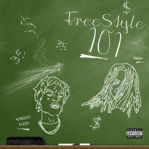 Freestyle 101 (feat. Almighty Tazzo) [Explicit]