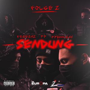 Sendung (feat. FreezCyd, PJcyd & jjBinkzCyd) (Explicit)