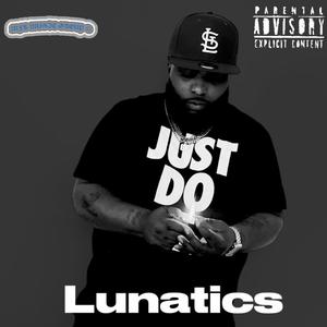 Lunatics (Explicit)