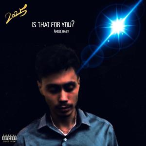 Is That For You? (Explicit)