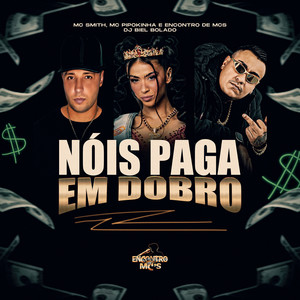 Nóis Paga em Dobro (Explicit)