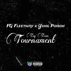 Tag Team Tournament (feat. Yxng Poison) (Explicit)