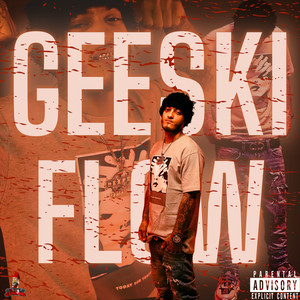 Geeski Flow (Explicit)