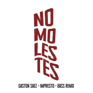 No Molestes - Impresto (Bass Remix) [Explicit]