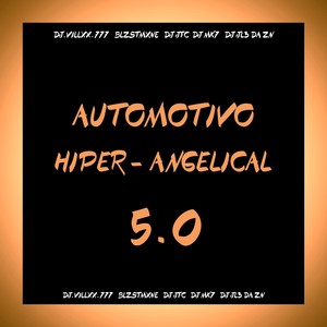 Automotivo Hiper - Angelical 5.0 (Explicit)