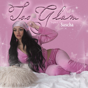 Too Glam (Explicit)